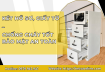 Két sắt hồ sơ chống cháy, bảo mật cao - Giải pháp lưu trữ cho doanh nghiệp