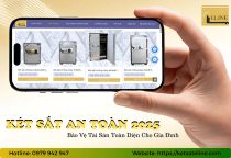 Két Sắt An Toàn 2025: Giải Pháp Bảo Vệ Tài Sản Toàn Diện Cho Gia Đình
