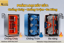 Phân Loại Két Sắt An Toàn: Nên Chọn Két Sắt Chống Cháy, Chống Trộm Hay Két Đa Năng?