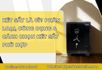 Két Sắt Là Gì? Phân Loại, Công Dụng & Cách Chọn Két Sắt Phù Hợp