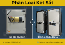 Két Sắt Ngân Hàng và Két Sắt Gia Đình Khác Gì Nhau? Phân Loại Két Sắt Chống Cháy