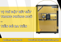 Vị Trí Đặt Két Sắt Trong Phòng Ngủ Giúp Tiền Đẻ Ra Tiền