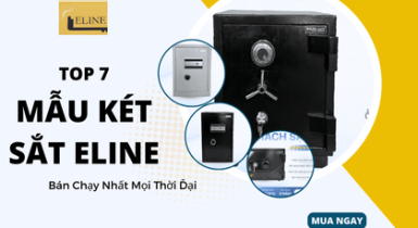 Top 7 Mẫu Két Sắt Eline Bán Chạy Nhất Mọi Thời Đại