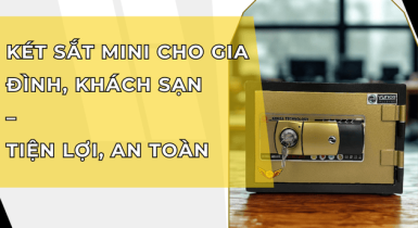 Két Sắt Mini Cho Gia Đình, Khách Sạn – Tiện Lợi, An Toàn