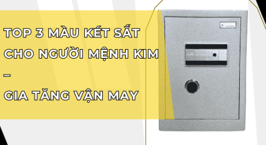 Top 3 Màu Két Sắt Cho Người Mệnh Kim Cực Hợp