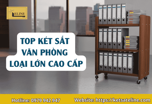 Két Sắt Văn Phòng Loại Lớn